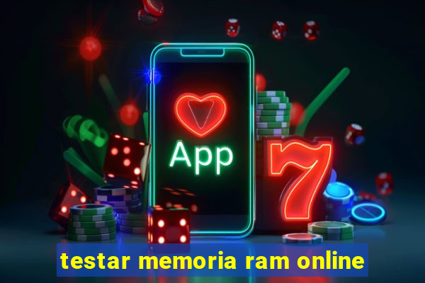 testar memoria ram online